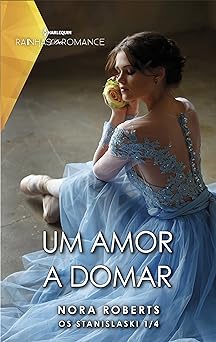 Um Amor a Domar As Irmas Sta Nora Roberts